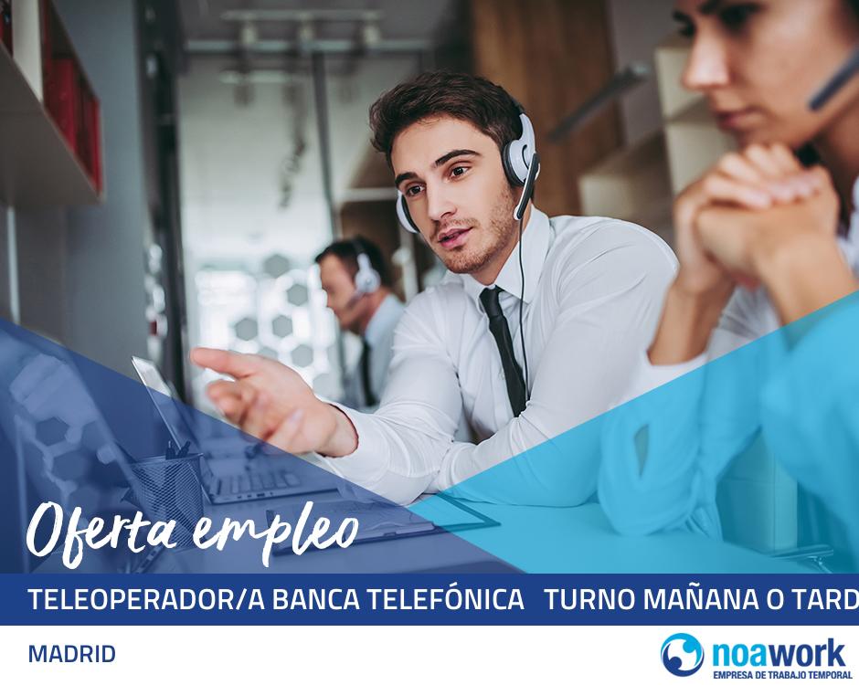 Teleoperador/a banca telefónica   turno mañana o tarde 