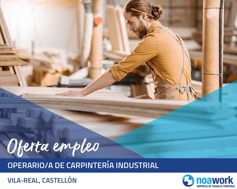 ETT VILA-REAL, CASTELLÓN  Operario/a de carpintería industrial 