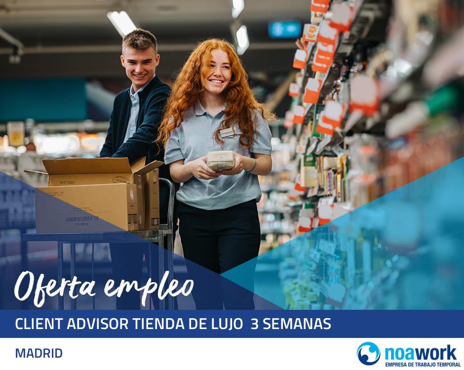Client advisor tienda de lujo  3 semanas
