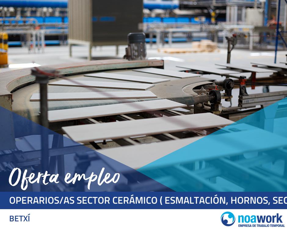Operarios/as sector cerámico ( esmaltación, hornos, secadero y clasificación)