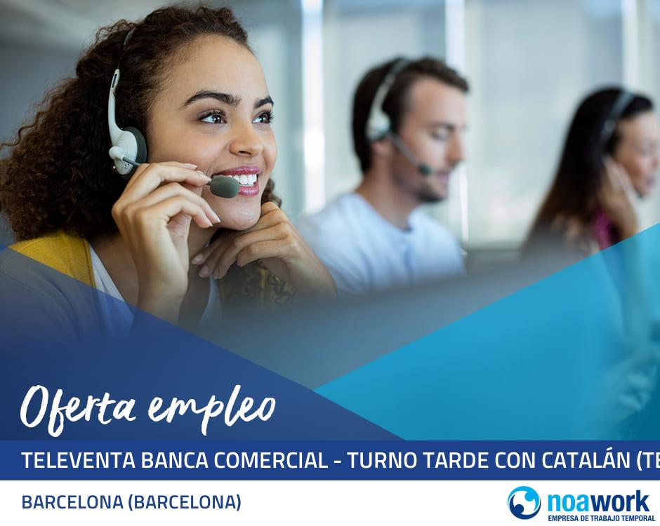 Televenta banca comercial - turno tarde con catalán (teletrabajo)