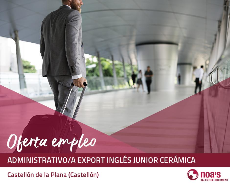 ETT Castellón de la Plana (Castellón) Administrativo/a export inglés junior cerámica