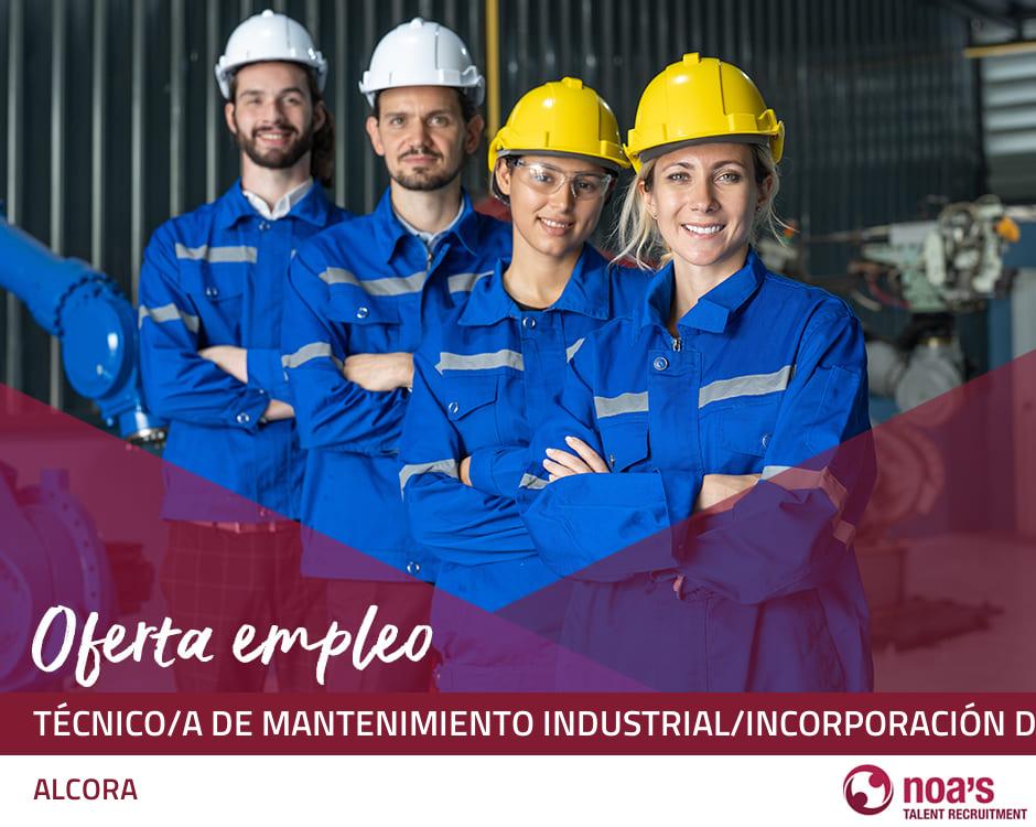 Técnico/a de mantenimiento industrial/incorporación direca/alcora