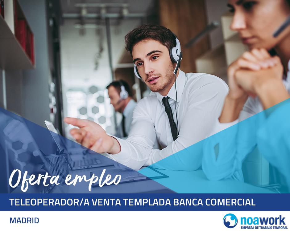 Teleoperador/a venta templada banca comercial