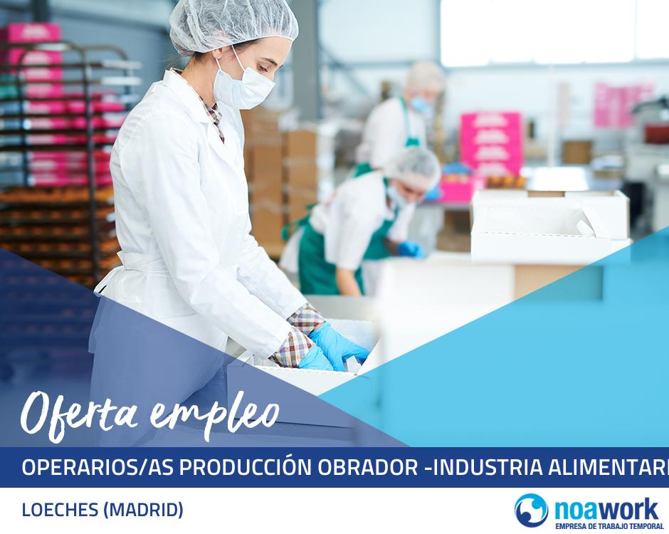Operarios/as producción obrador -industria alimentaria-