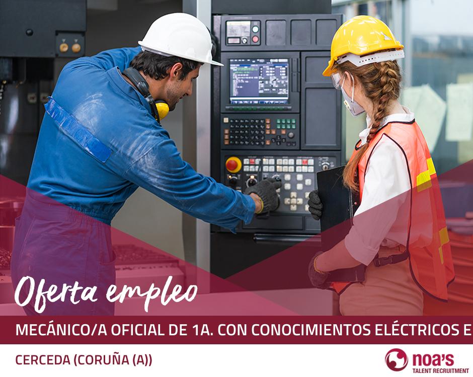 Mecánico/a oficial de 1a. con conocimientos eléctricos e hidráulicos.